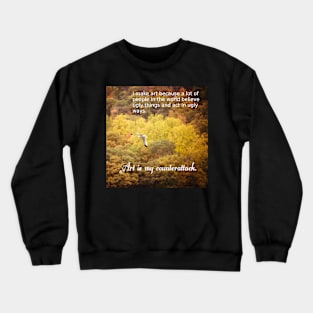 Art Is My Counterattack Crewneck Sweatshirt